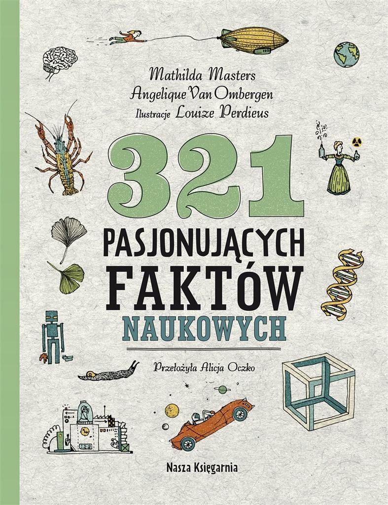 321 Pasjonujących Faktów Naukowych Mathilda Masters 9+ Nasza Księgarnia_1
