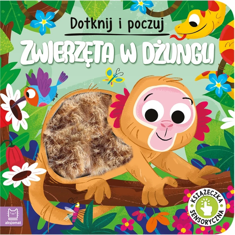 Dotknij i Poczuj ZWIERZĘTA W DŻUNGLI Książeczka SENSORYCZNA Dotyk Aksjomat_1