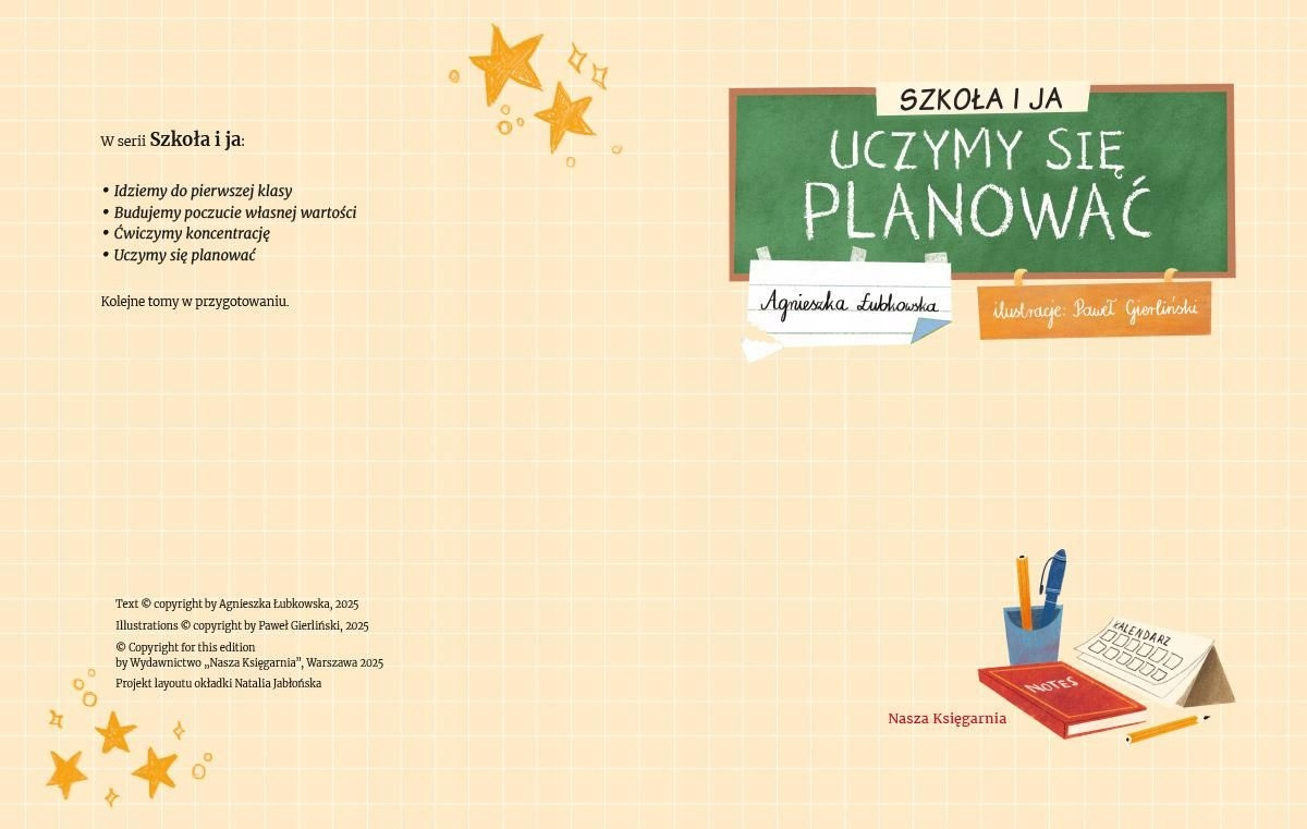 Szkoła i Ja Uczymy Się PLANOWAĆ Agnieszka Łubkowska 6+ Nasza Księgarnia_2
