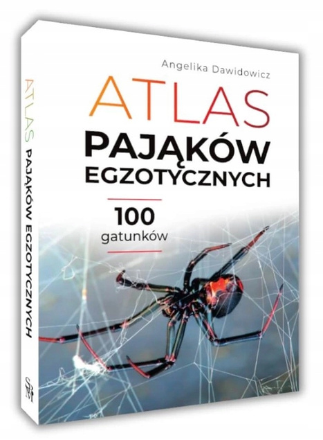 Atlas Pająków Egzotycznych 100 Gatunków SBM