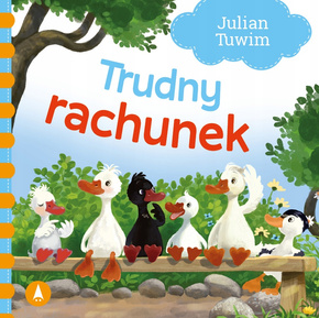 Trudny Rachunek Julian Tuwim Bajki i Wierszyki 1+ Skrzat (TW)