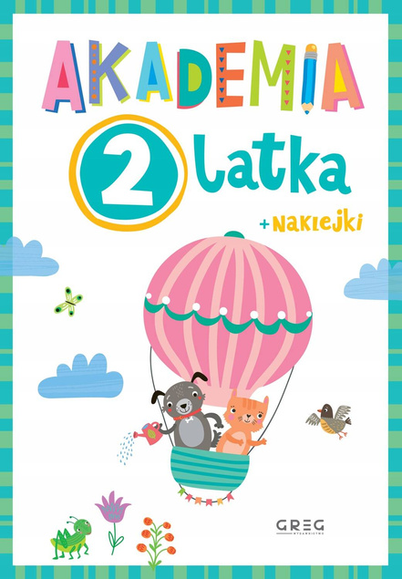 Akademia 2-Latka Dwulatka Zadania Ćwiczenia Z Naklejkami Naklejki Greg