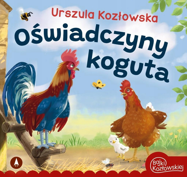 Oświadczyny Koguta Urszula Kozłowska Bajki i Wierszyki 3+ Skrzat (BR)