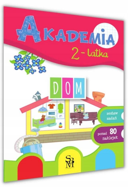 Akademia 2-Latka DOM 80 Naklejek Zestaw Zadań 2+ SBM