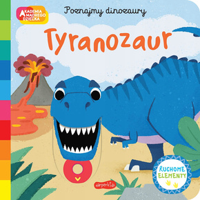 Poznajmy Dinozaury Tyranozaur Akademia Mądrego Dziecka Books 0+ HarperKids