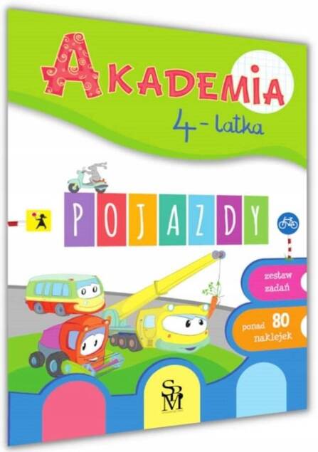 Akademia 4 Latka POJAZDY Proste Zadania Z Naklejkami 4+ SBM