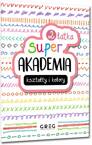 SUPER AKADEMIA 2-Latka KSZTAŁTY I KOLORY Zadania Zagadki Greg